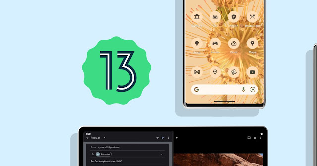 ماهي الهواتف التي ستحصل على تحديث اندرويد 13؟