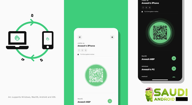 تطبيق Arc لمشاركة الملفات بمختلف أنواعها بين اندرويد وايفون و أجهزة الكمبيوتر بسرعات عالية